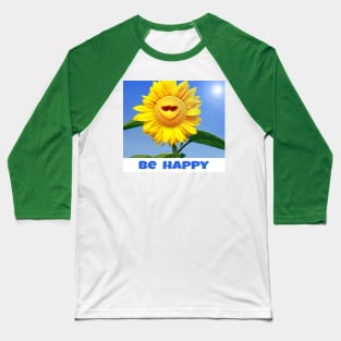 Be Happy Baseball T-Shirt